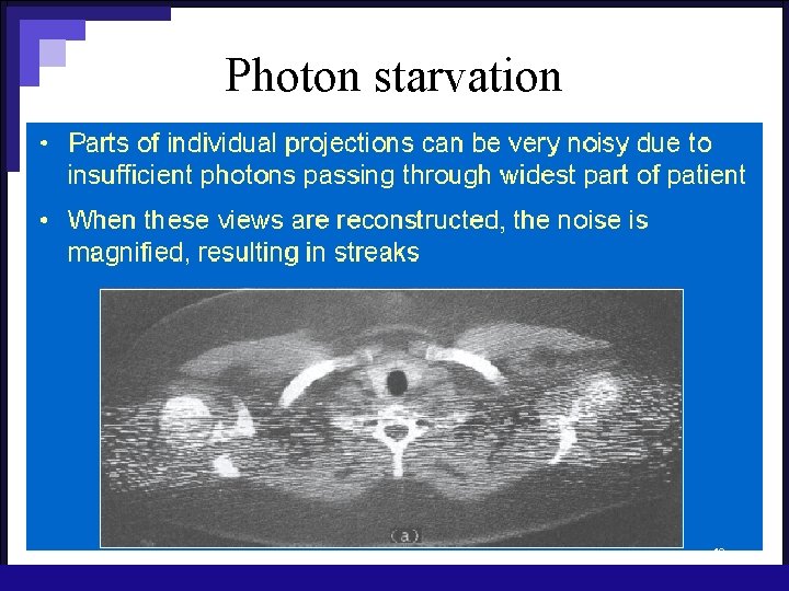 Photon starvation 