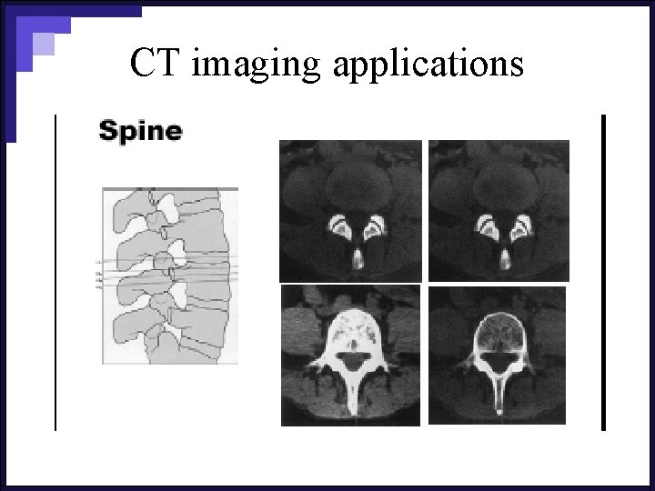 CT imaging applications 