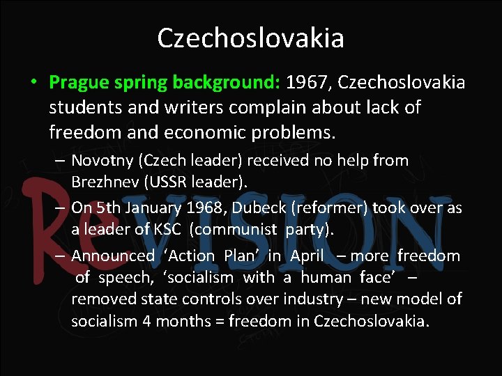 Czechoslovakia • Prague spring background: 1967, Czechoslovakia students and writers complain about lack of