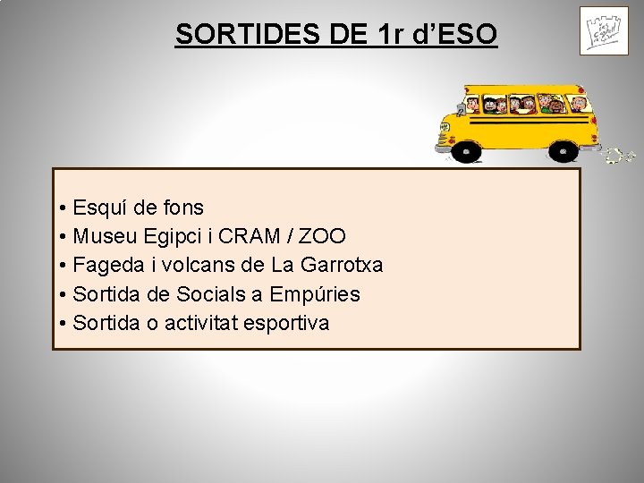 SORTIDES DE 1 r d’ESO • Esquí de fons • Museu Egipci i CRAM