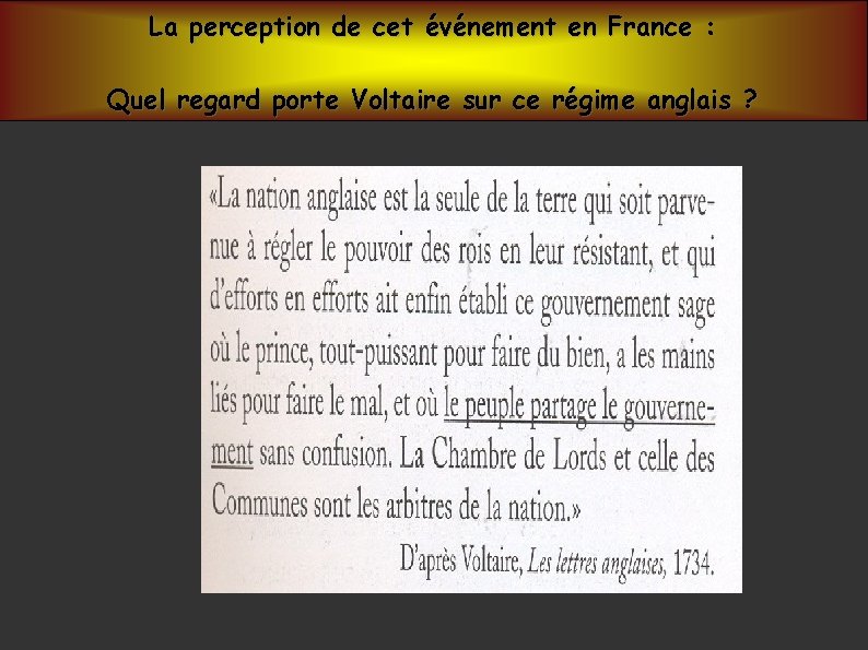 La perception de cet événement en France : Quel regard porte Voltaire sur ce La perception de cet événement en France : Quel regard porte Voltaire sur ce
