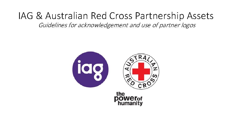 IAG & Australian Red Cross Partnership Assets Guidelines for acknowledgement and use of partner