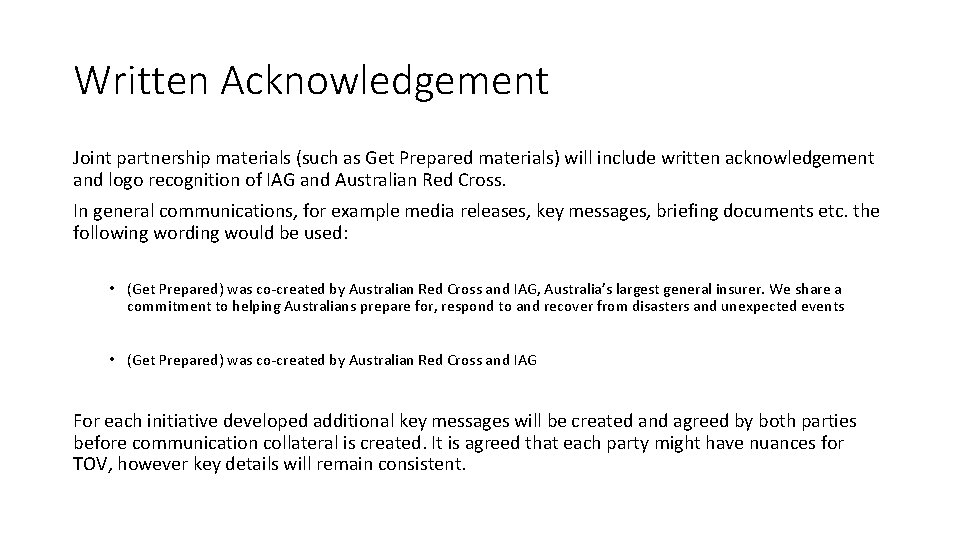 Written Acknowledgement Joint partnership materials (such as Get Prepared materials) will include written acknowledgement