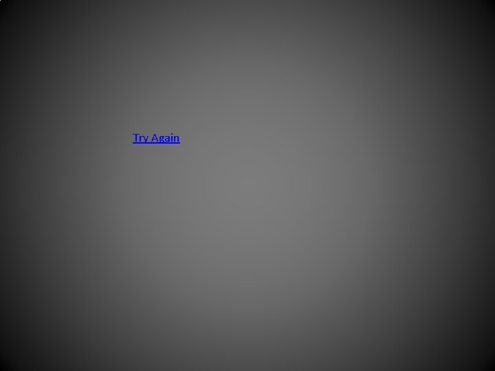 Try Again 