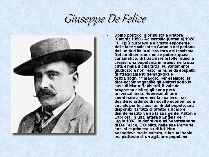 Giuseppe De Felice • Uomo politico, giornalista e oratore (Catania 1859 - Acicastello [Catania]