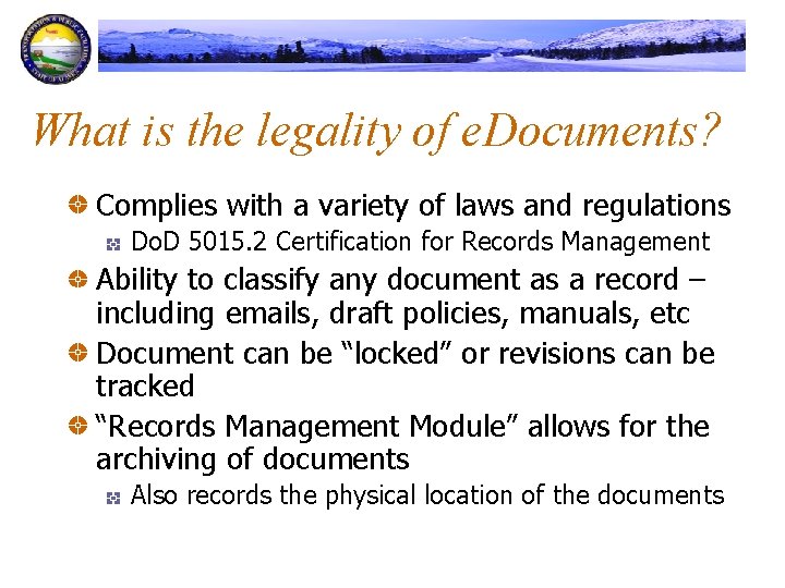 What is the legality of e. Documents? Complies with a variety of laws and