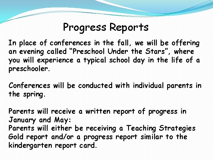 Progress Reports In place of conferences in the fall, we will be offering an