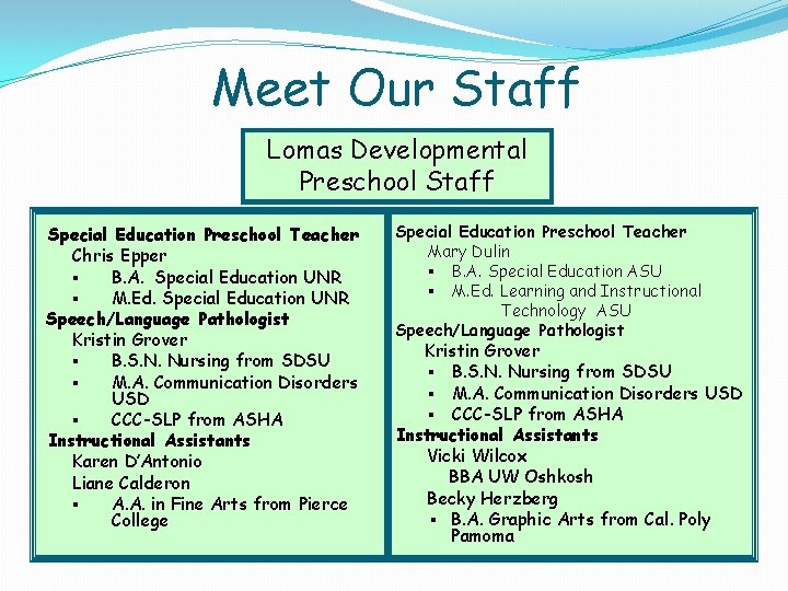 Meet Our Staff Lomas Developmental Preschool Staff Special Education Preschool Teacher Chris Epper §