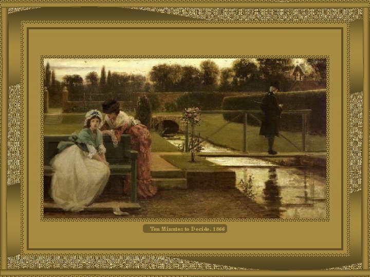 Ten Minutes to Decide, 1866 