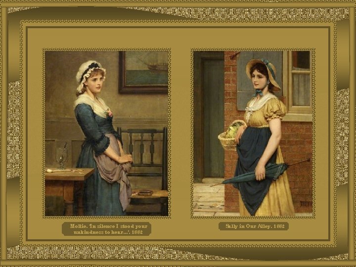 Mollie, 'In silence I stood your unkindness to hear. . . ', 1882 Sally