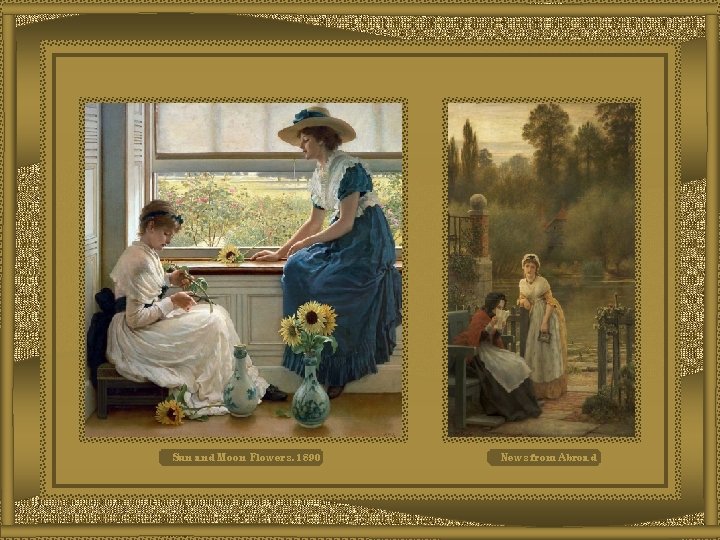 Sun and Moon Flowers, 1890 News from Abroad 