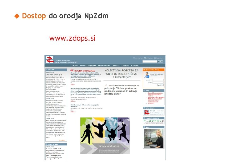  Dostop do orodja Np. Zdm www. zdops. si 