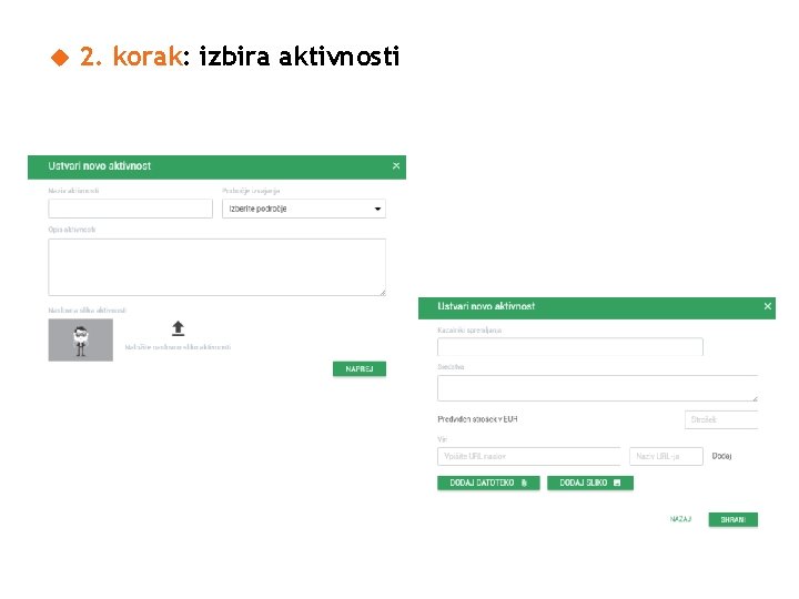  2. korak: izbira aktivnosti 