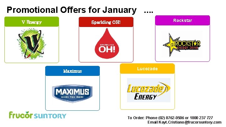 Promotional Offers for January. . V Energy Rockstar Sparkling OH! Maximus Lucozade To Order: