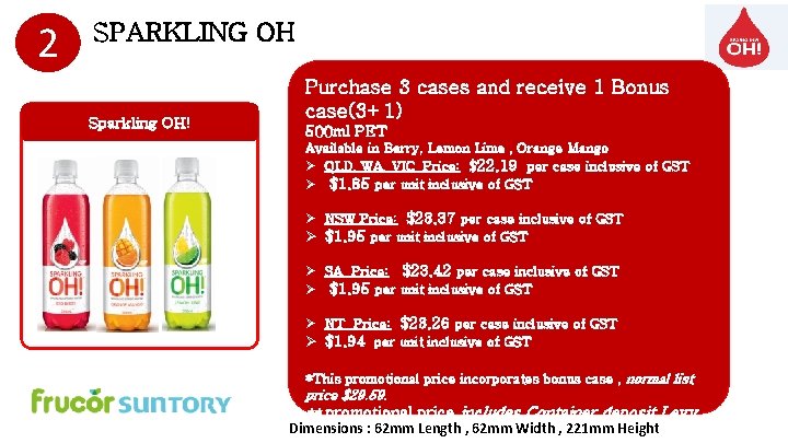 2 SPARKLING OH Sparkling OH! Purchase 3 cases and receive 1 Bonus case(3+1) 500