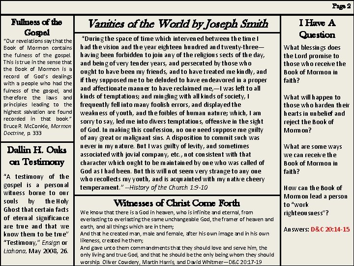 Page 2 Fullness of the Gospel “Our revelations say that the Book of Mormon