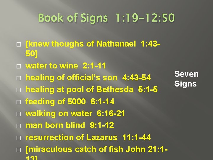 Book of Signs 1: 19 -12: 50 � � � � � [knew thoughs