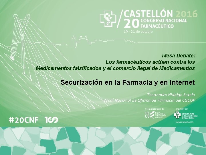Mesa Debate: Los farmacéuticos actúan contra los Medicamentos falsificados y el comercio ilegal de