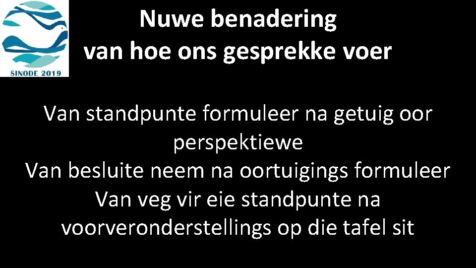 Nuwe benadering van hoe ons gesprekke voer Van standpunte formuleer na getuig oor perspektiewe