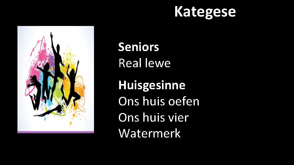 Kategese Seniors Real lewe Huisgesinne Ons huis oefen Ons huis vier Watermerk 