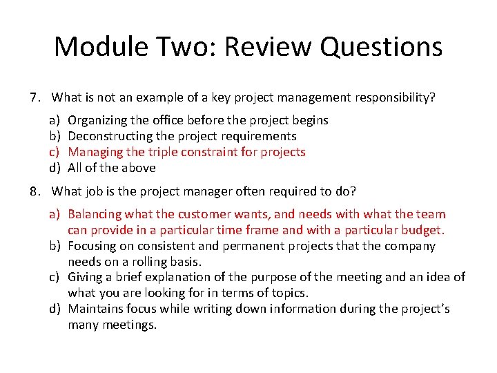 Module Two: Review Questions 7. What is not an example of a key project