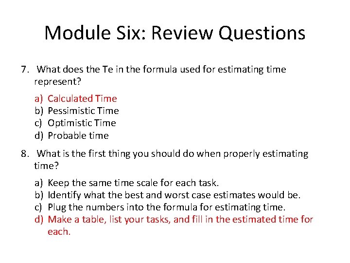 Module Six: Review Questions 7. What does the Te in the formula used for