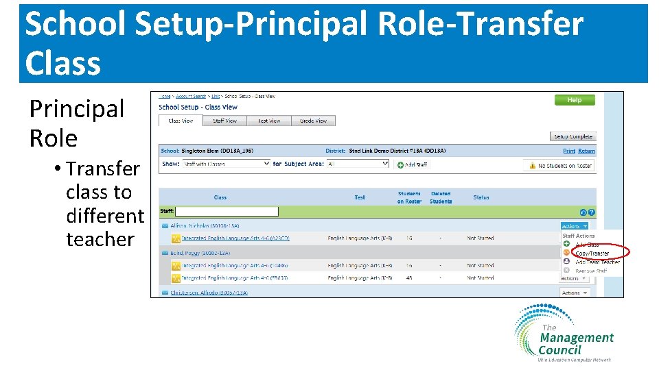 School Setup-Principal Role-Transfer Class Principal Role • Transfer class to different teacher 
