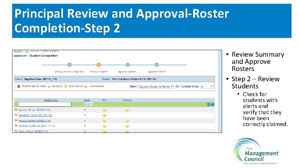 Principal Review and Approval-Roster Completion-Step 2 • Review Summary and Approve Rosters • Step