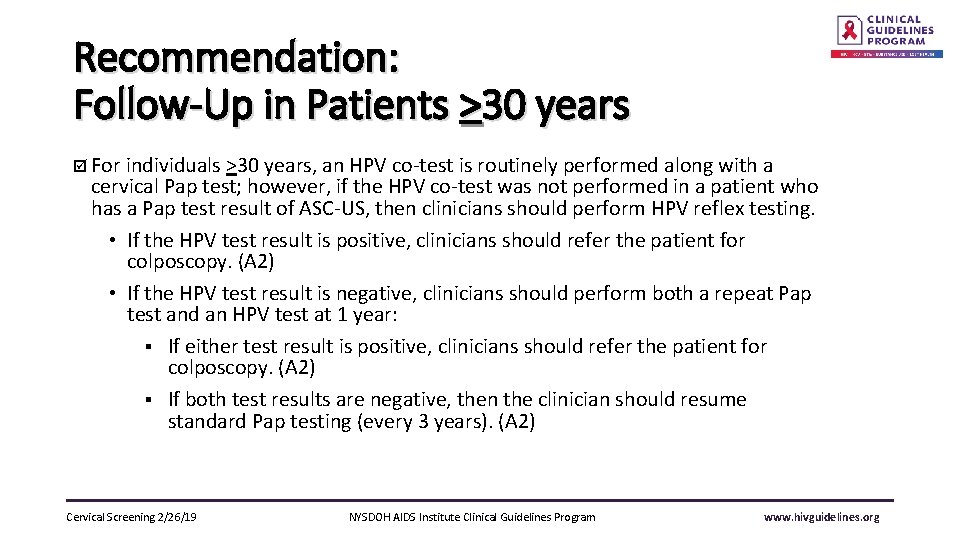 Recommendation: Follow-Up in Patients >30 years þ For individuals >30 years, an HPV co-test