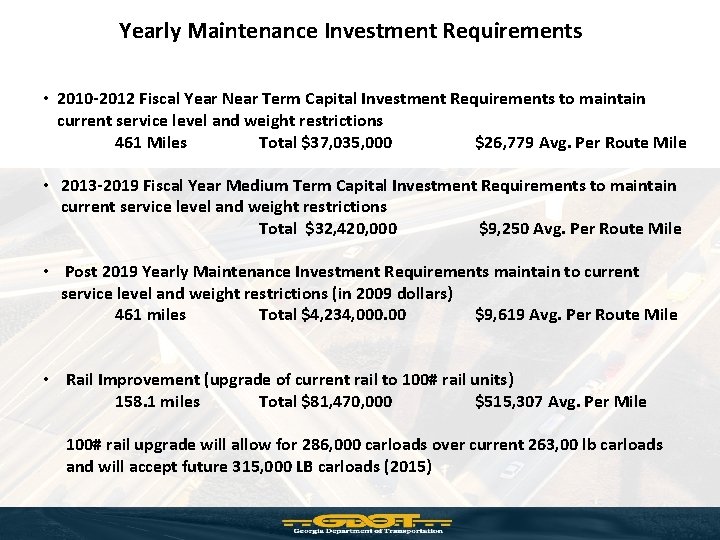 Yearly Maintenance Investment Requirements • 2010 -2012 Fiscal Year Near Term Capital Investment Requirements