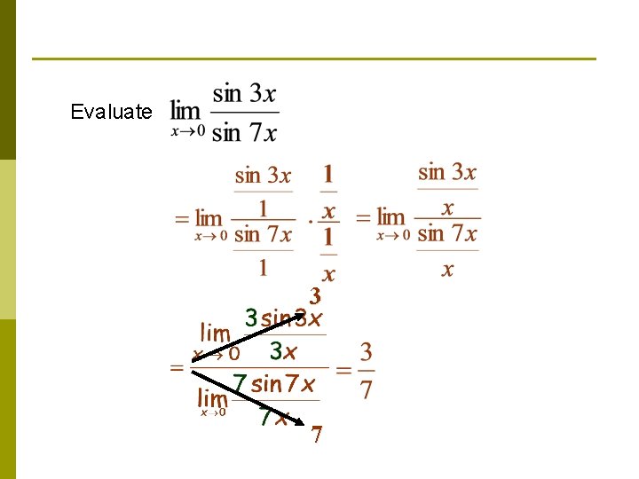 Evaluate 3 7 