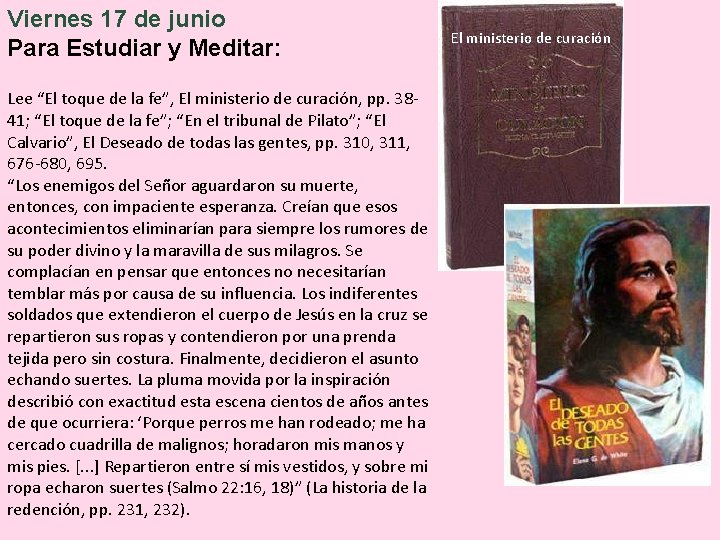 Viernes 17 de junio Para Estudiar y Meditar: Lee “El toque de la fe”,