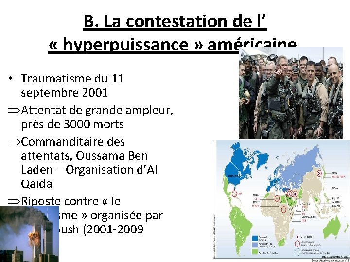 B. La contestation de l’ « hyperpuissance » américaine • Traumatisme du 11 septembre