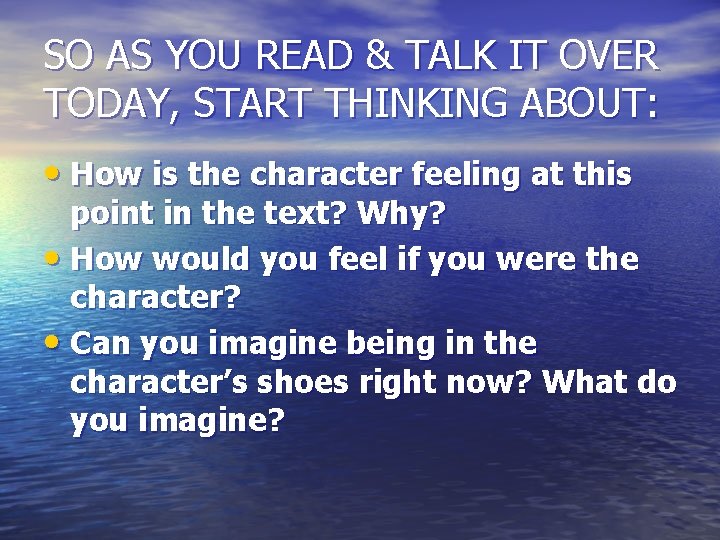 SO AS YOU READ & TALK IT OVER TODAY, START THINKING ABOUT: • How SO AS YOU READ & TALK IT OVER TODAY, START THINKING ABOUT: • How