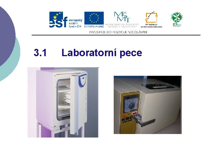 3. 1 Laboratorní pece 