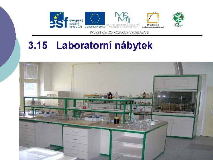 3. 15 Laboratorní nábytek 