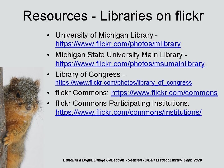 Resources - Libraries on flickr • University of Michigan Library - https: //www. flickr.