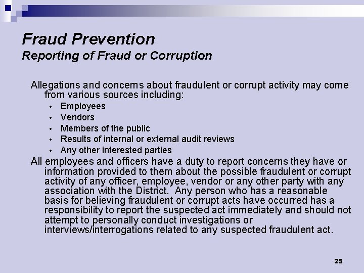 Fraud Prevention Reporting of Fraud or Corruption Allegations and concerns about fraudulent or corrupt