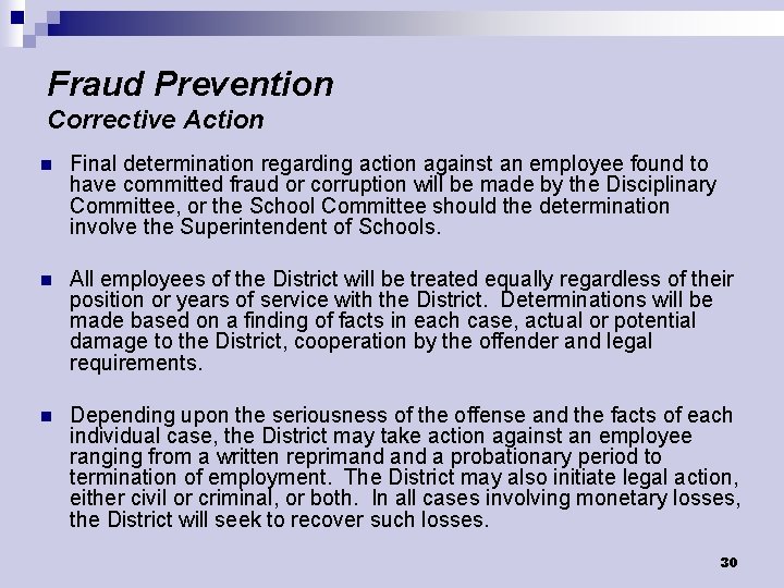 Fraud Prevention Corrective Action n Final determination regarding action against an employee found to
