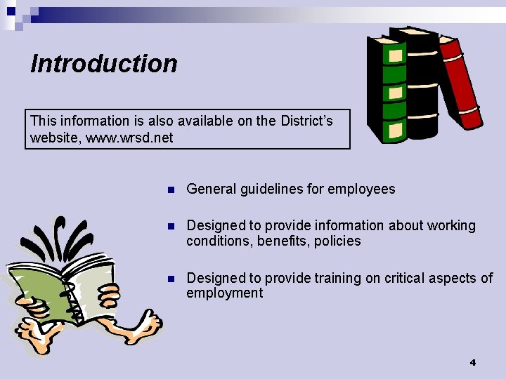 Introduction This information is also available on the District’s website, www. wrsd. net n