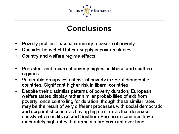 Conclusions • • • Poverty profiles = useful summary measure of poverty Consider household