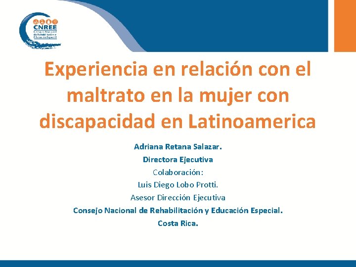 Experiencia en relación con el maltrato en la mujer con discapacidad en Latinoamerica Adriana