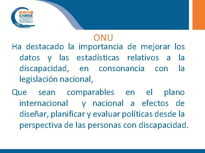 ONU Ha destacado la importancia de mejorar los datos y las estadísticas relativos a ONU Ha destacado la importancia de mejorar los datos y las estadísticas relativos a
