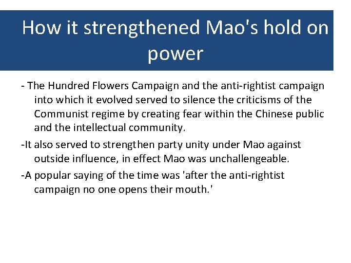 How it strengthened Mao's hold on power - The Hundred Flowers Campaign and the How it strengthened Mao's hold on power - The Hundred Flowers Campaign and the