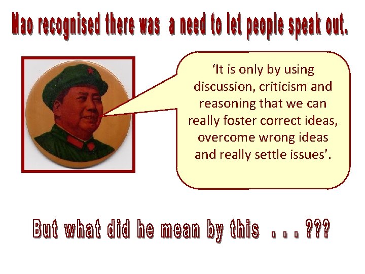 ‘It is only by using discussion, criticism and reasoning that we can really foster ‘It is only by using discussion, criticism and reasoning that we can really foster