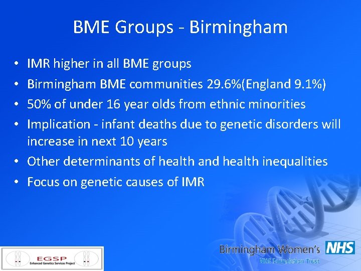 BME Groups - Birmingham IMR higher in all BME groups Birmingham BME communities 29.