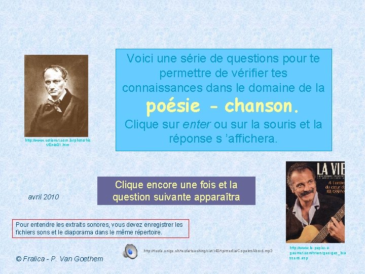 Voici une série de questions pour te permettre de vérifier tes connaissances dans le