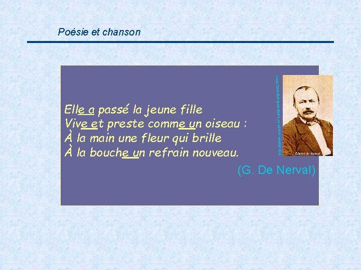 am 2. html Poésie et chanson http: //www. artabo. fr/ kaligram/kaligr Elle a passé
