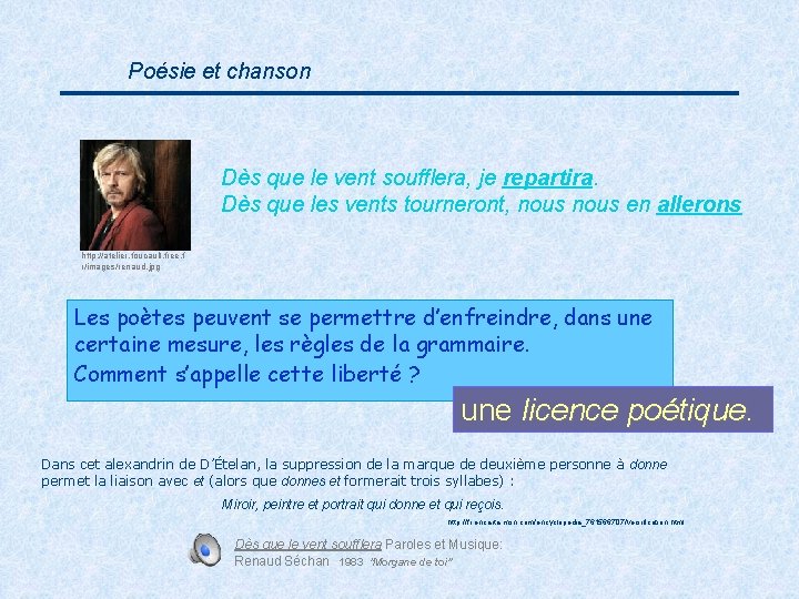 Poésie et chanson Dès que le vent soufflera, je repartira. Dès que les vents