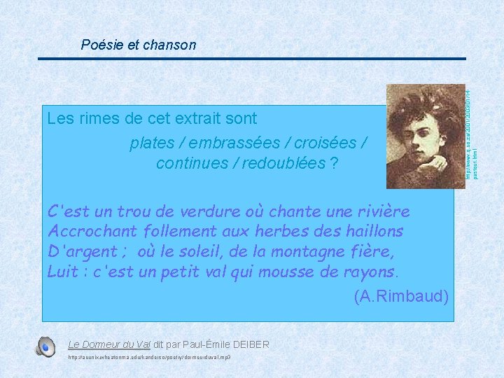 Les rimes de cet extrait sont plates / embrassées / croisées / continues /